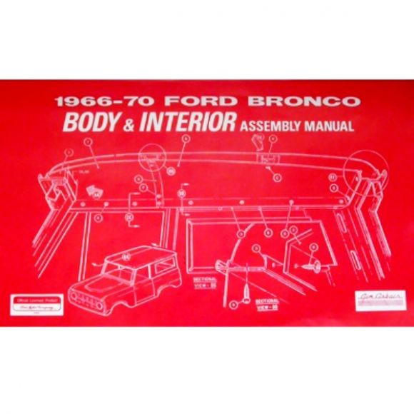 Ford Bronco Body & Interior Assembly Manual, 66-70 Ford Bronco